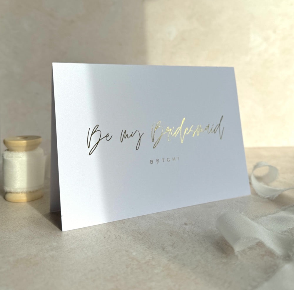 rude bridesmaid proposal card in shiny gold by handmade by zara