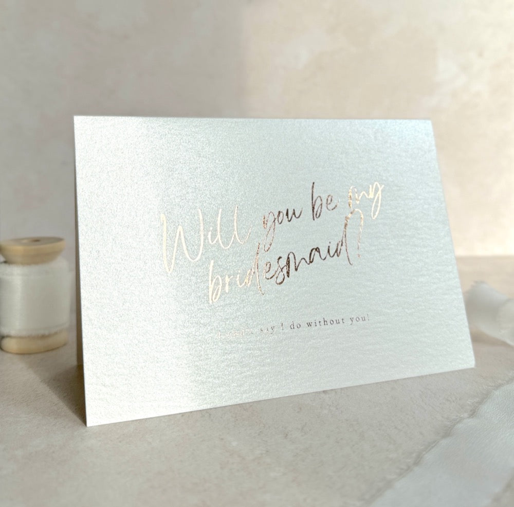 will you be my bridesmaid proposal card in in rose gold foil